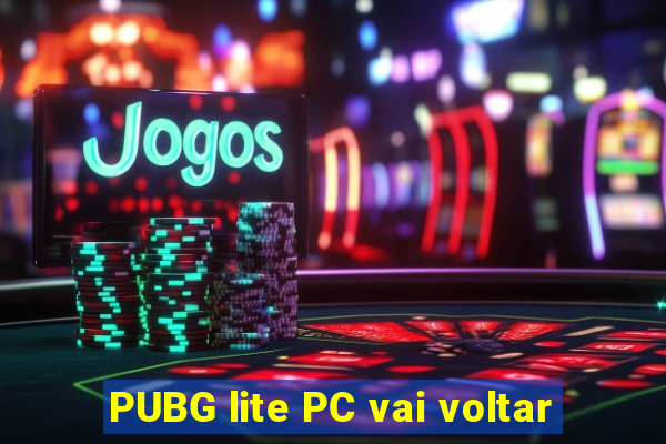 PUBG lite PC vai voltar